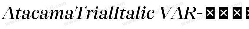 AtacamaTrialItalic VAR字体转换